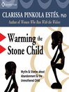 Warming the Stone Child